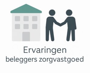 ervaringen beleggers zorgvastgoed
